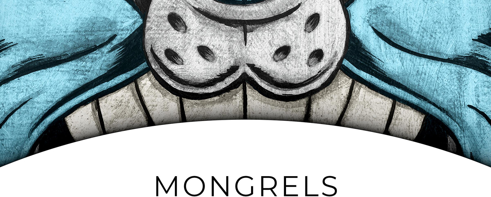 MONGRELS