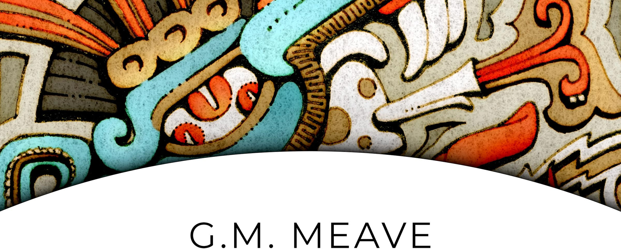 G. M. MEAVE