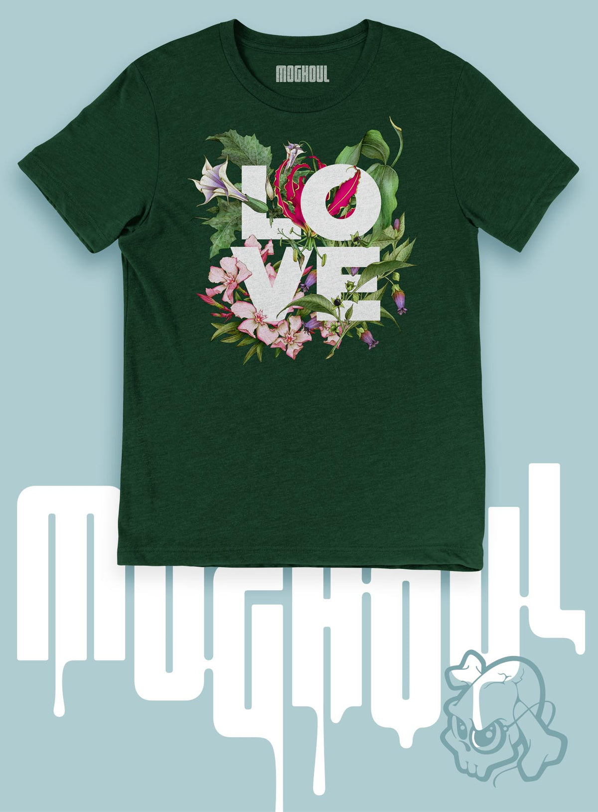 Heather green unisex t-shirt featuring the word LOVE surrounded by poisonous flowers such as oleander, fire lily, belladonna and toloache.